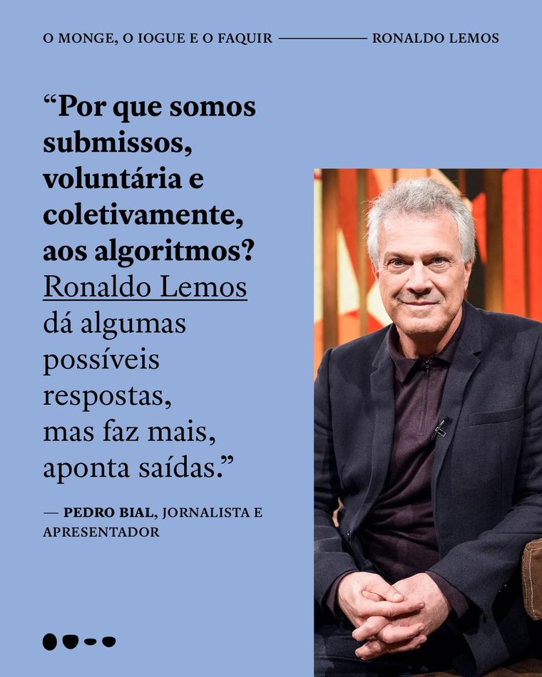 Pedro Bial sobre O Monge, o Iogue e o Faquir
