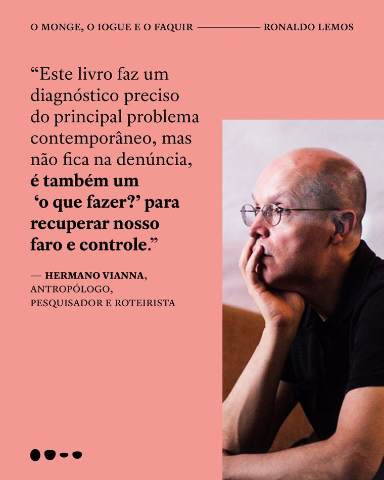 Hermano Vianna sobre O Monge, o Iogue e o Faquir