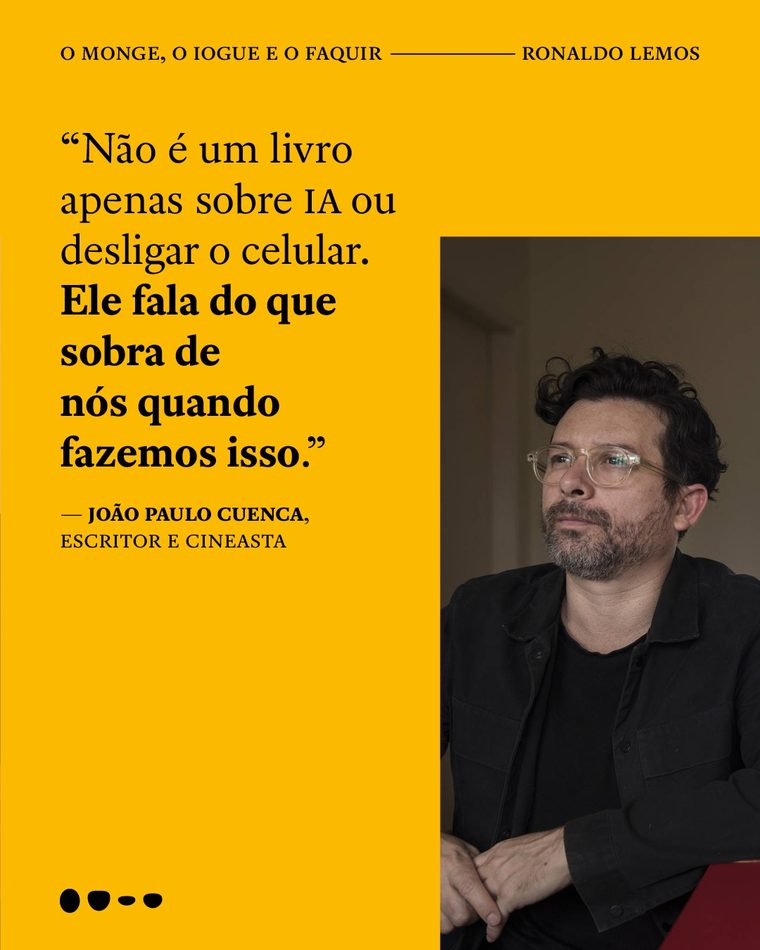 João Paulo Cuenca sobre O Monge, o Iogue e o Faquir